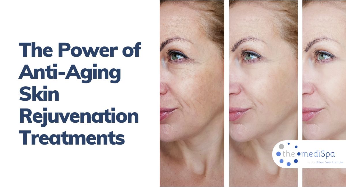 The Power of Anti-Aging Skin Rejuvenation Treatments